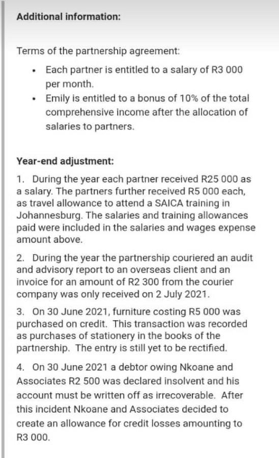 Additional information:Terms of the partnership agreement:• Each partner is entitled to a salary of R3 000per monthEmily