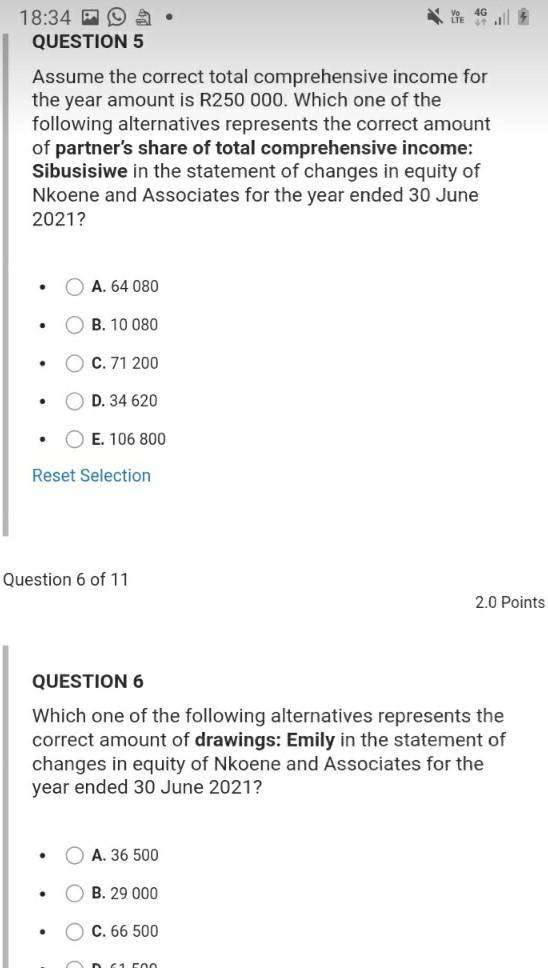4G18:34 PMQUESTION 5Assume the correct total comprehensive income forthe year amount is R250 000. Which one of thefollow
