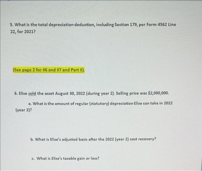 5. What is the total depreciation deduction, including Section 179, per Form 4562 Line22, for 2021?(See page 2 for #6 and #
