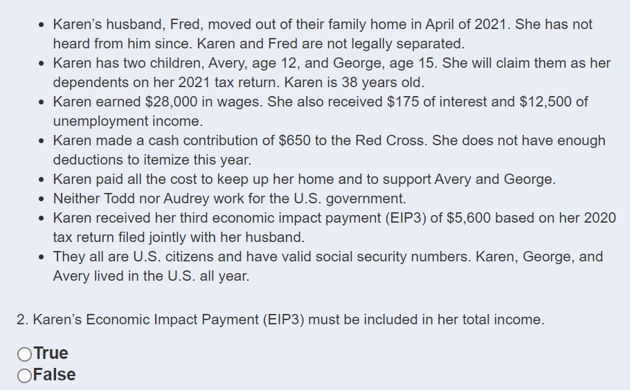 ? Karens husband, Fred, moved out of their family home in April of 2021. She has notheard from him since. Karen and Fred ar