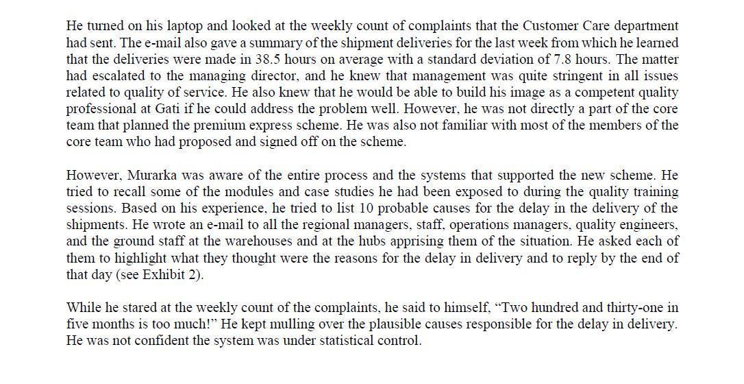 He turned on his laptop and looked at the weekly count of complaints that the Customer Care departmenthad sent. The e-mail a