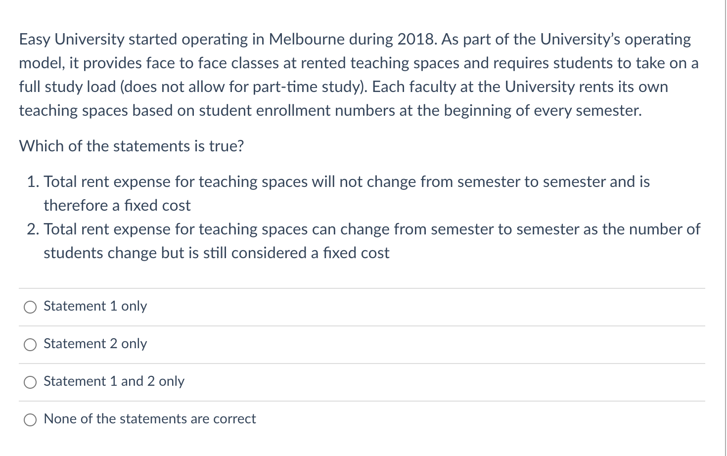 Easy University started operating in Melbourne during 2018. As part of the Universitys operatingmodel, it provides face to
