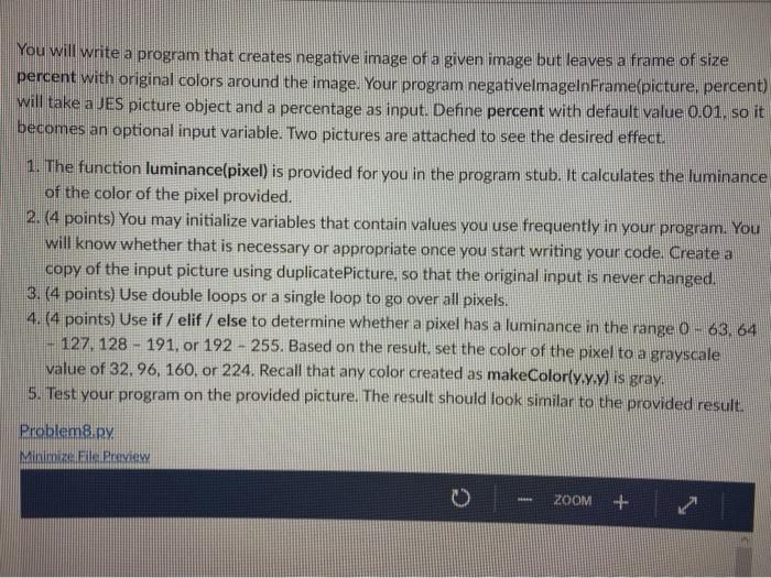 You will write a program that creates negative image of a given