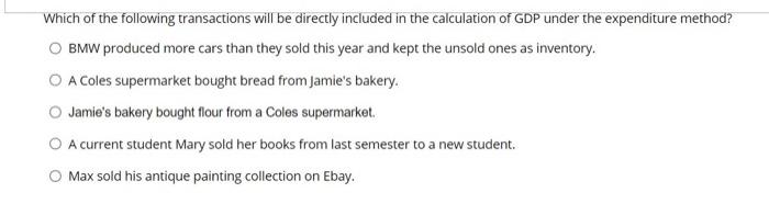 Which of the following transactions will be directly included in the calculation of GDP under the expenditure method?BMW pro