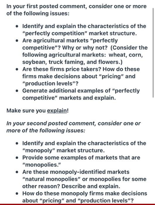 In your first posted comment, consider one or moreof the following issues:? Identify and explain the characteristics of the