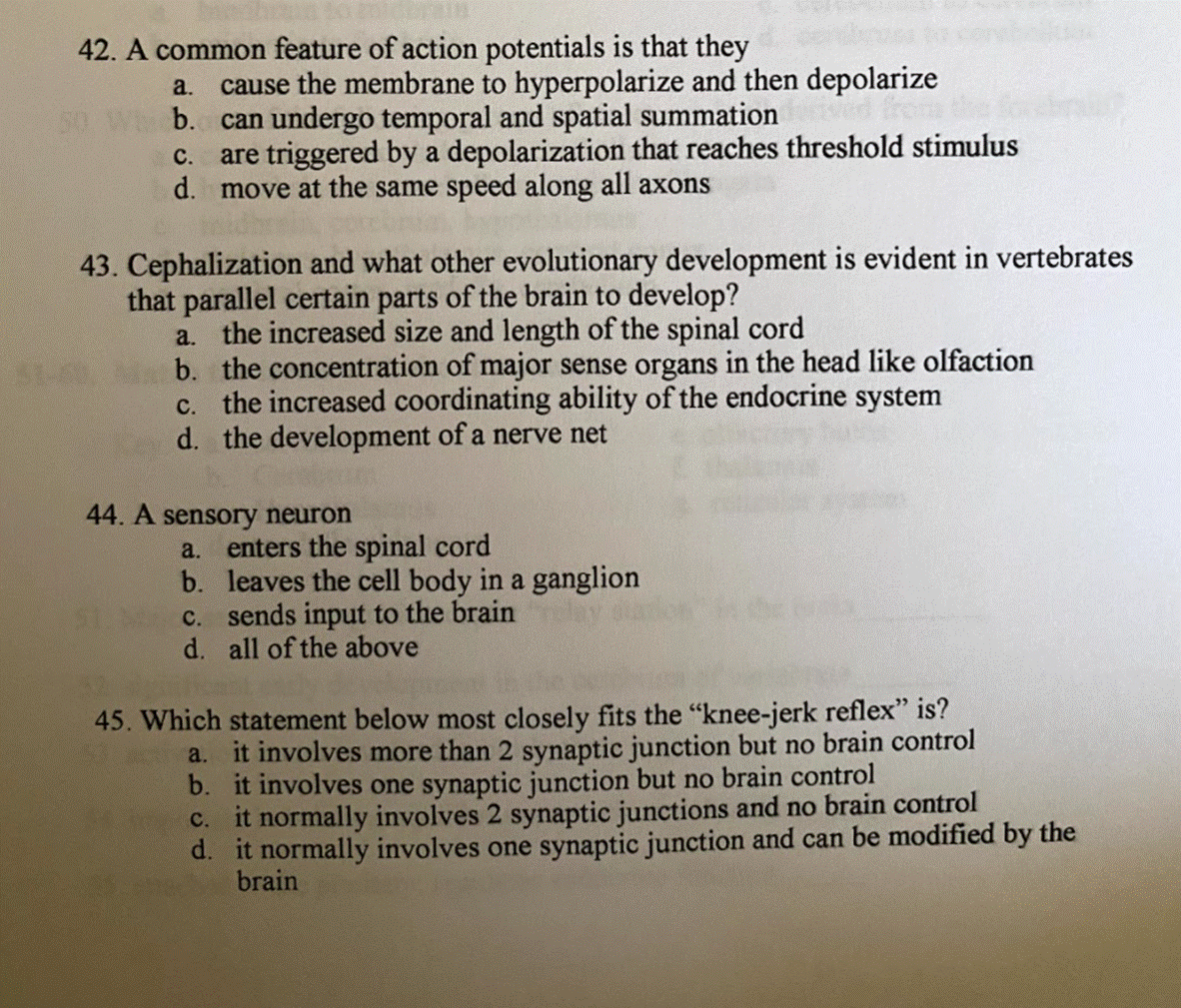 a.42. A common feature of action potentials is that theycause the membrane to hyperpolarize and then depolarize30 b. can u