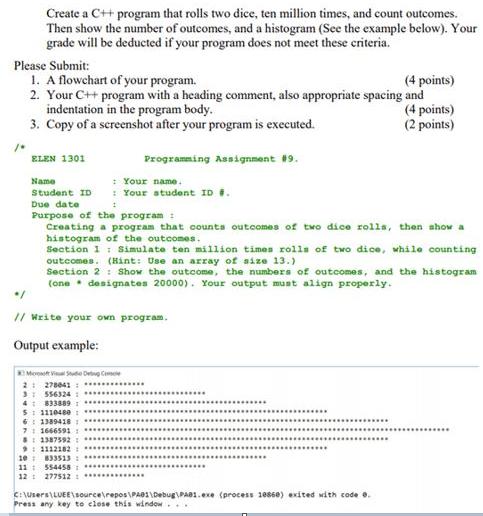Create a C++ program that rolls two dice, ten million times, and