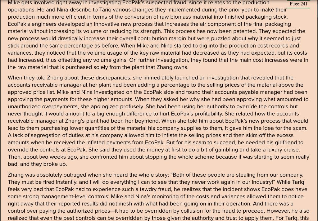 Mike gets involved right away in investigating EcoPaks suspected fraud, since it relates to the production Page 241 operatio