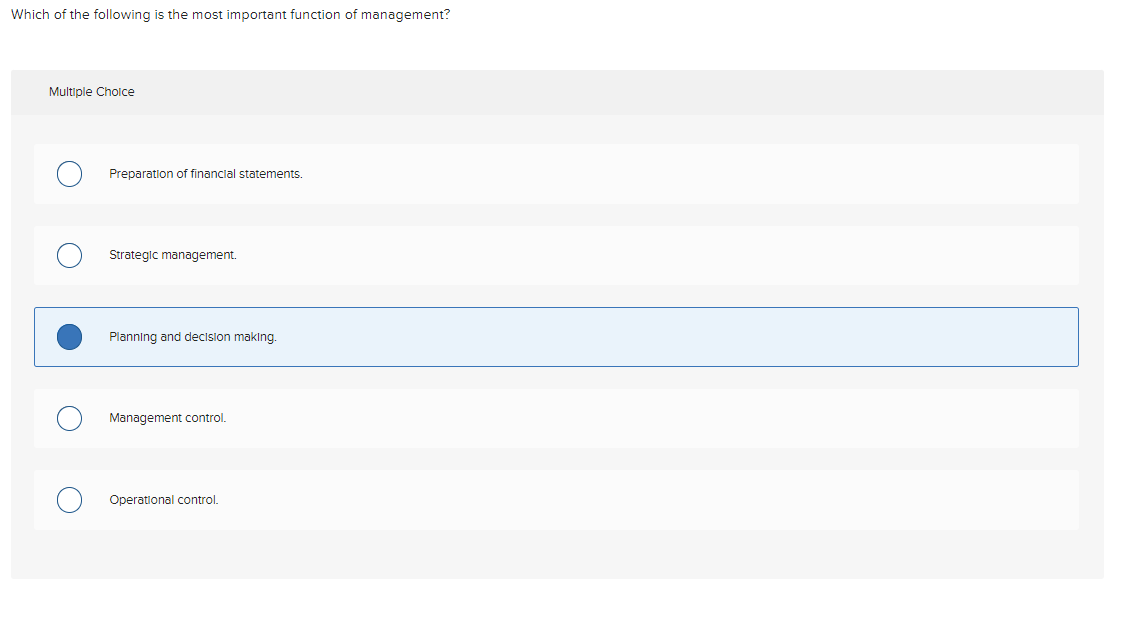 Which of the following is the most important function of management?Multiple ChoicePreparation of financial statements.Str