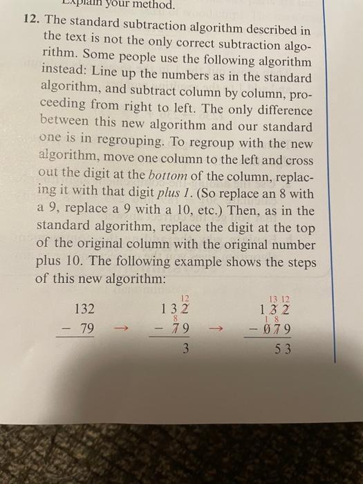 your method.12. The standard subtraction algorithm described inthe text is not the only correct subtraction algo-rithm. So