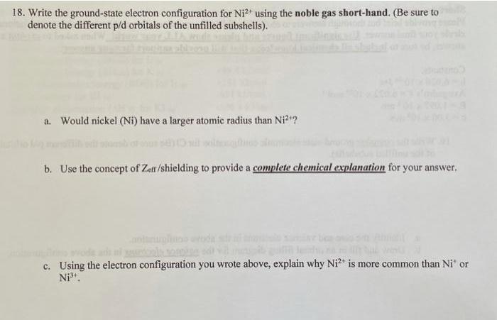 18. Write the ground-state electron configuration for Ni* using the noble gas