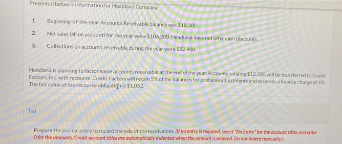 Presented below is information for Headland Company,12.Beginning-of-the-year Accounts Receivable balance was $18,300.Net