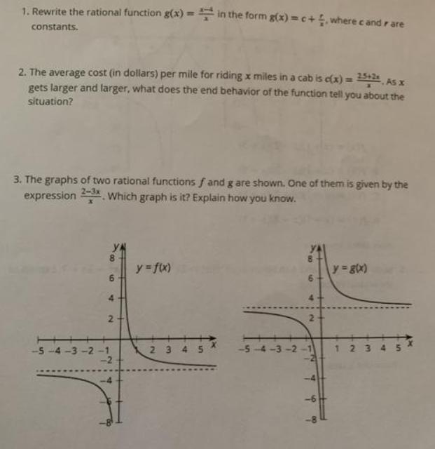1. Rewrite the rational function g(x) = in the form g(x) =