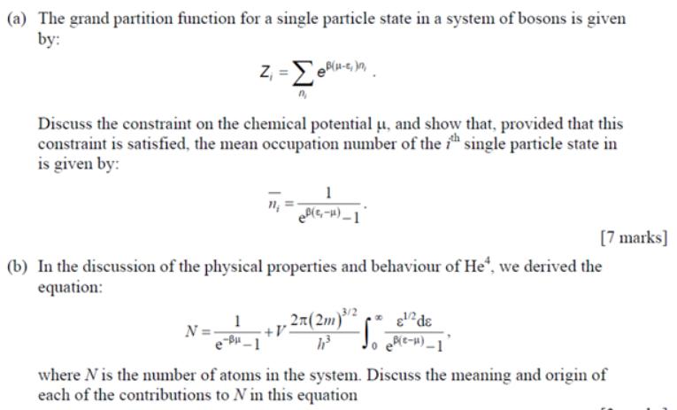(a) The grand partition function for a single particle state in a system of bosons is given by: Z =  eBlu-,
