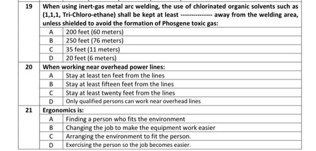 19D20When using inert-gas metal arc welding, the use of chlorinated organic solvents such as(1,1,1, Tri-Chloro-ethane) sh