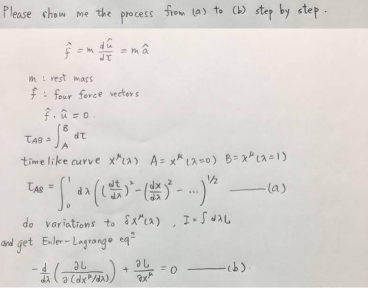 Please show me the process from (a) to (b) step by step. = m du m = m  m : rest mass f four force vectors f.