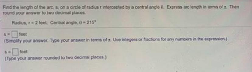 Find the length of the arc, s, on a circle of radius r intercepted by a central angle 8. Express arc length