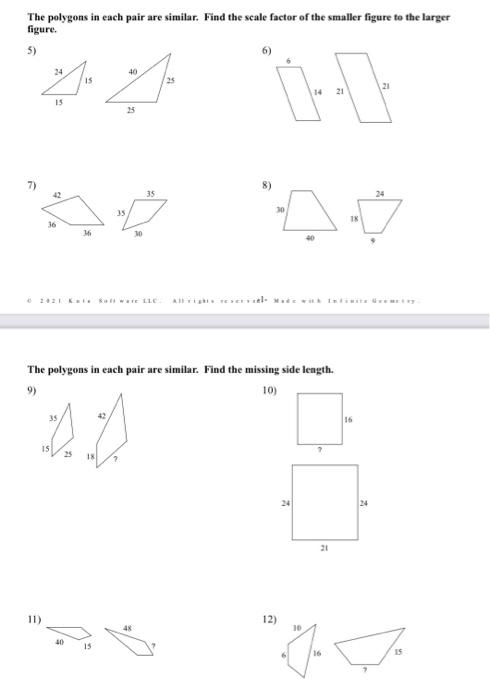 The polygons in each pair are similar. Find the scale factor of the smaller figure to the larger figure. 5) 6