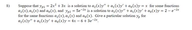 Suppose that yp1 = 2x2 + 3x is a solution to az(x)y"