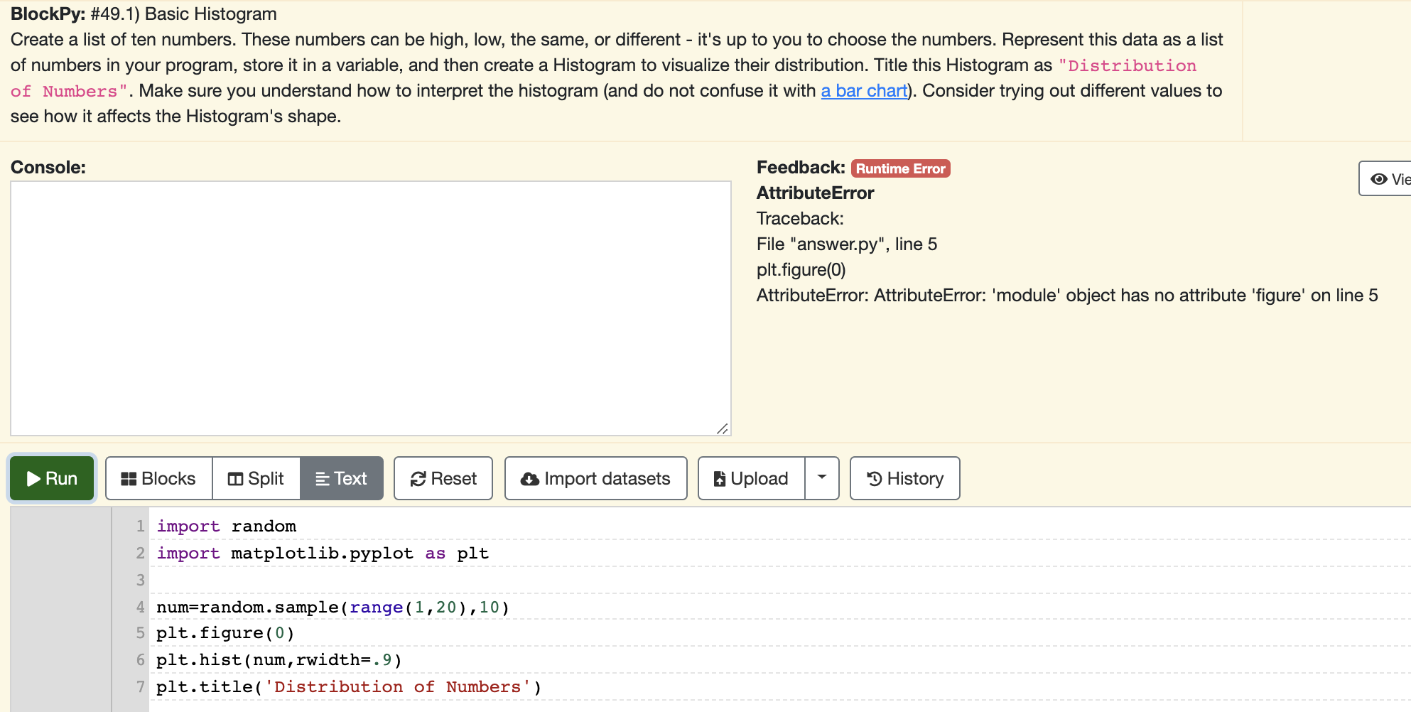 BlockPy: #49.1) Basic HistogramCreate a list of ten numbers. These numbers can be high, low, the same, or different - its u