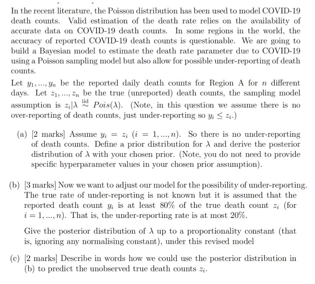 In the recent literature, the Poisson distribution has been used to model COVID-19 death counts. Valid