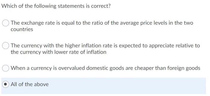 Which of the following statements is correct? The exchange rate is equal to the ratio of the average price levels in the two