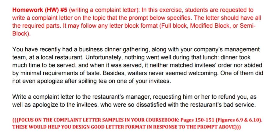 Homework (HW) #5 (writing a complaint letter): In this exercise, students are
