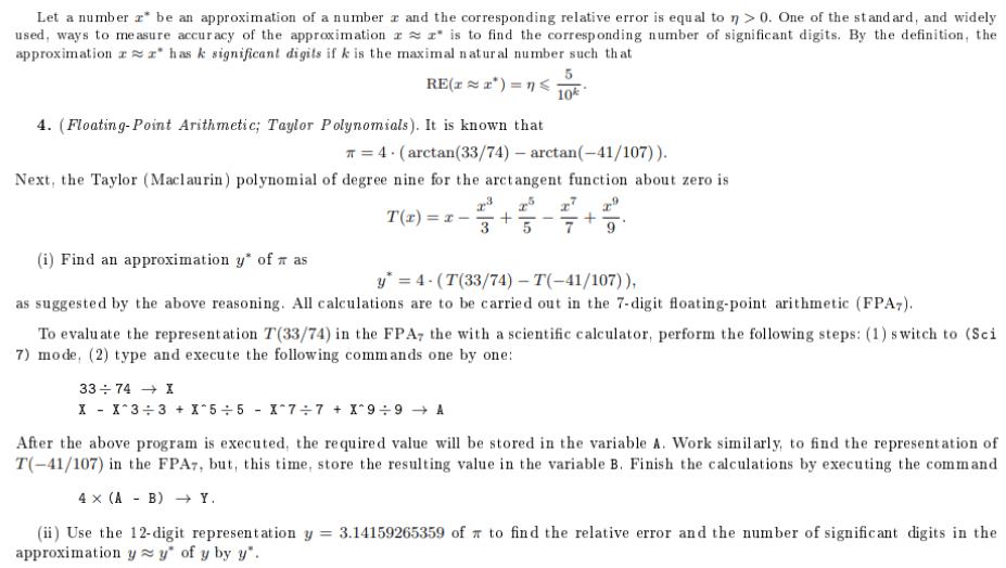 Let a number * be an approximation of a number z and the corresponding relative error is equal to n > 0. One