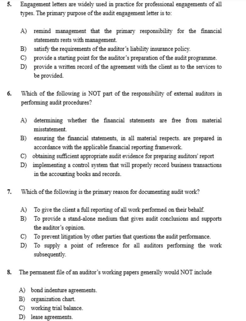 5.Engagement letters are widely used in practice for professional engagements of alltypes. The primary purpose of the audit