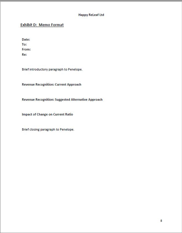 Happy ReLeaf Ltd Exhibit D: Memo Format Date: To: From: Re: Brief introductory paragraph to Penelope. Revenue Recognition: Cu