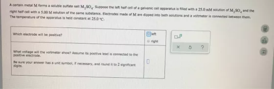 A certain metal M forms a soluble sulfate salt M,SO,Suppose the left half cell of a galvanic cell apparatus is filled with a