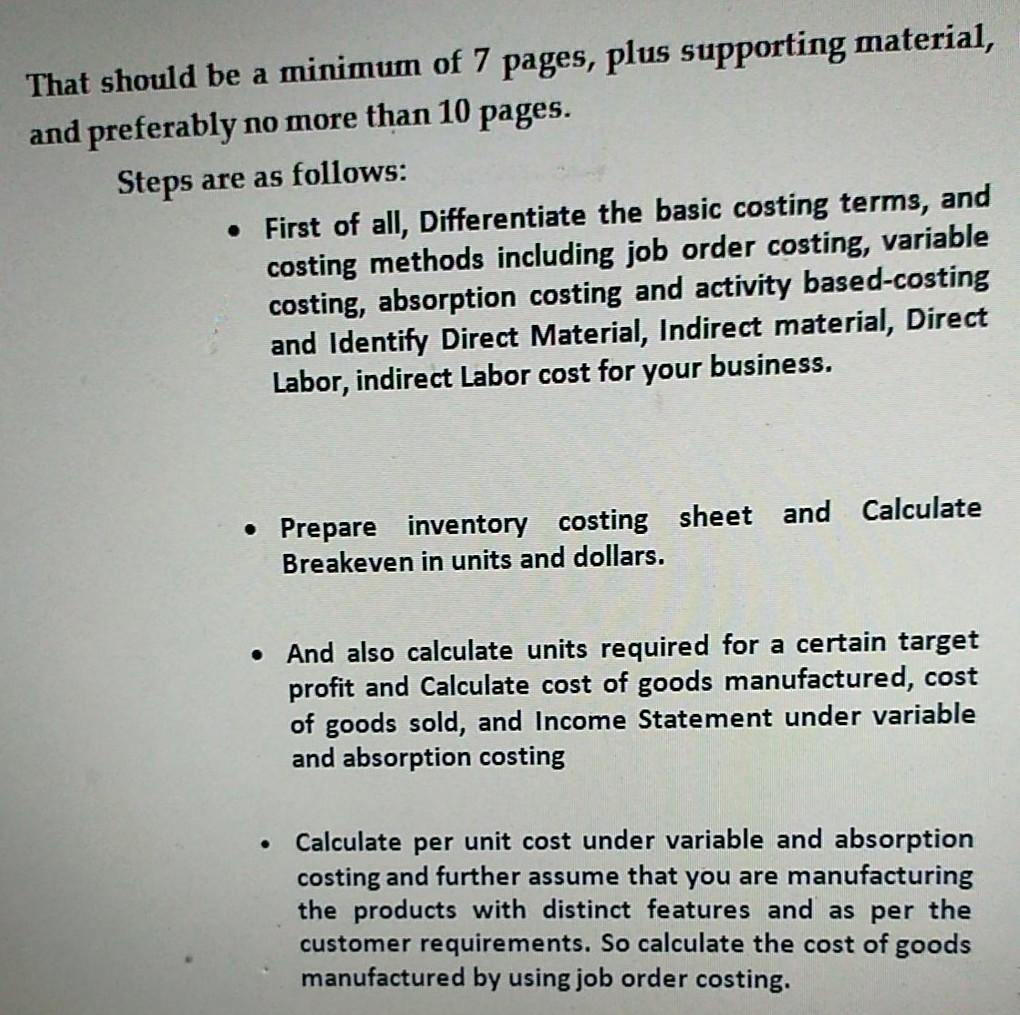 That should be a minimum of 7 pages, plus supporting material, and preferably no more than 10 pages. Steps are as follows: .