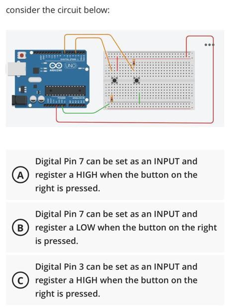 consider the circuit below: UNO ARDUING Digital Pin 7 can be set