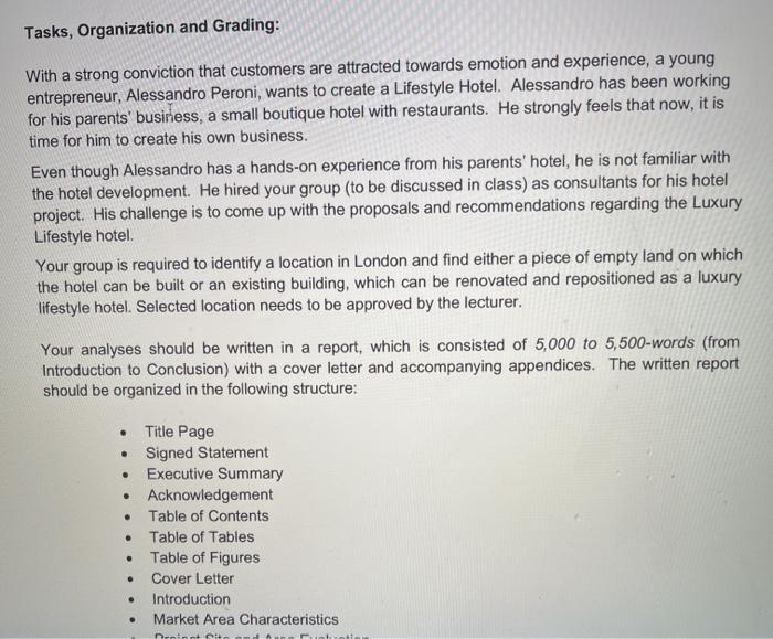 Tasks, Organization and Grading: With a strong conviction that customers are attracted towards emotion and experience, a youn