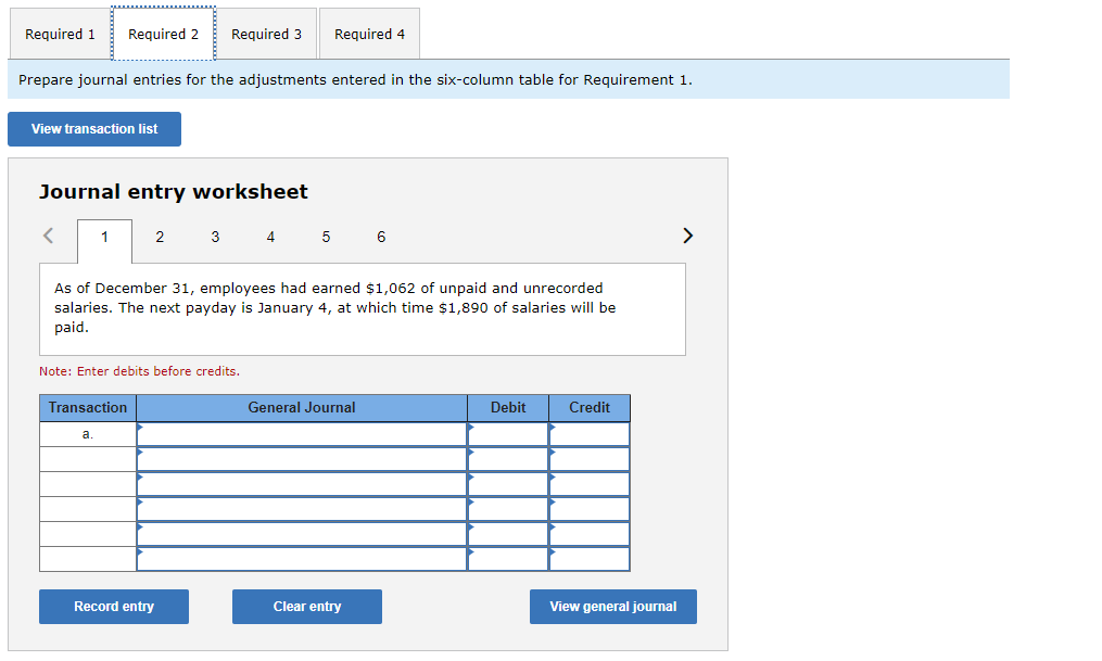 Required 1Required 2Required 3Required 4Prepare journal entries for the adjustments entered in the six-column table for R