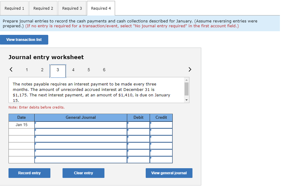 Required 1Required 2Required 3Required 4Prepare journal entries to record the cash payments and cash collections describe