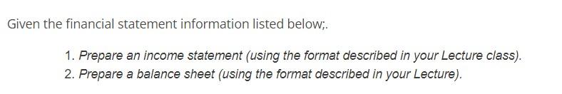 Liability 2. Prepare a Balance Sheet. Balance Sheet Eq = Equity Balance