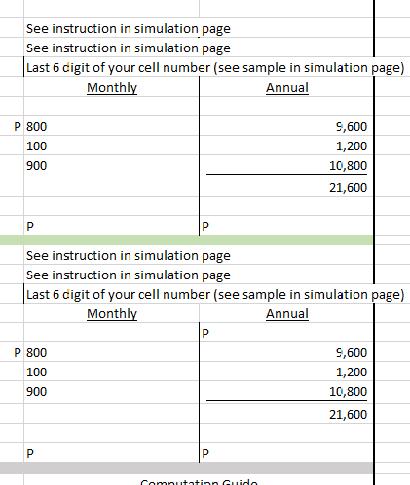 See instruction in simulation page See instruction in simulation page Last 6 cigit of your cell number (see sample in simulat