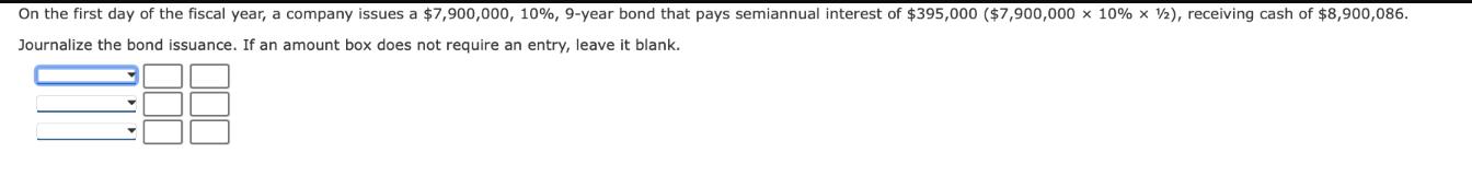 On the first day of the fiscal year, a company issues a