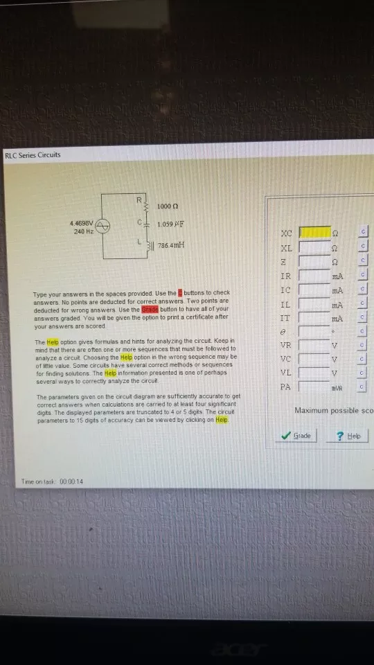 RLC Series Circuits 1000 0 1.059 ?F 4.4698V 240 Hz L3786 4miH XL IR Type your answers in the spaces provided. Use the buttons