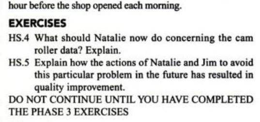 was outside the lower control limit. This imme- diately gave her cause