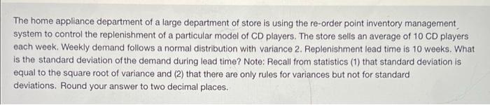 The home appliance department of a large department of store is using