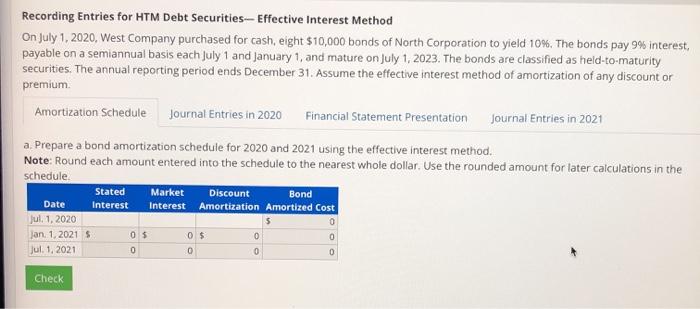 Recording Entries for HTM Debt Securities-- Effective Interest Method On July 1, 2020, West Company purchased for cash, eight