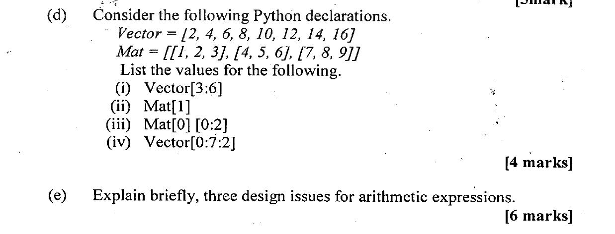 onsider the following Python declarations. Vector = [2, 4, 6, 8, 10,