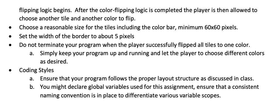 . flipping logic begins. After the color-flipping logic is completed the player is then allowed to choose another tile and an