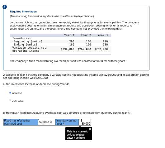 Required information[The following information applies to the questions displayed below.)Jorgansen Lighting, Inc., manufact