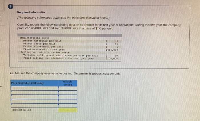 Required information[The following information applies to the questions displayed below.)Cool Sky reports the following cos