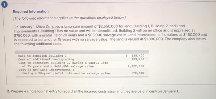 Required information[The following information applies to the questions displayed below.)On January 1, Mitzu Co. pays a lum