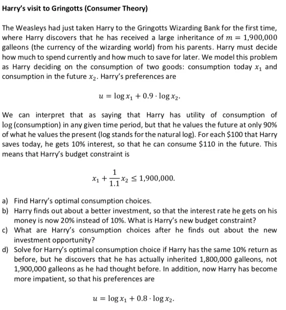Harrys visit to Gringotts (Consumer Theory) The Weasleys had just taken Harry to the Gringotts Wizarding Bank for the first