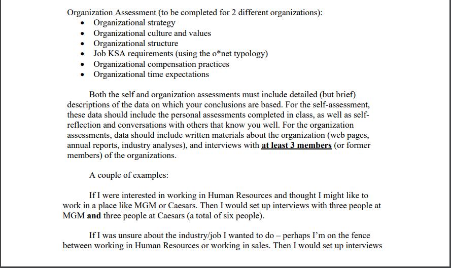 . Organization Assessment (to be completed for 2 different organizations): Organizational strategy Organizational culture and